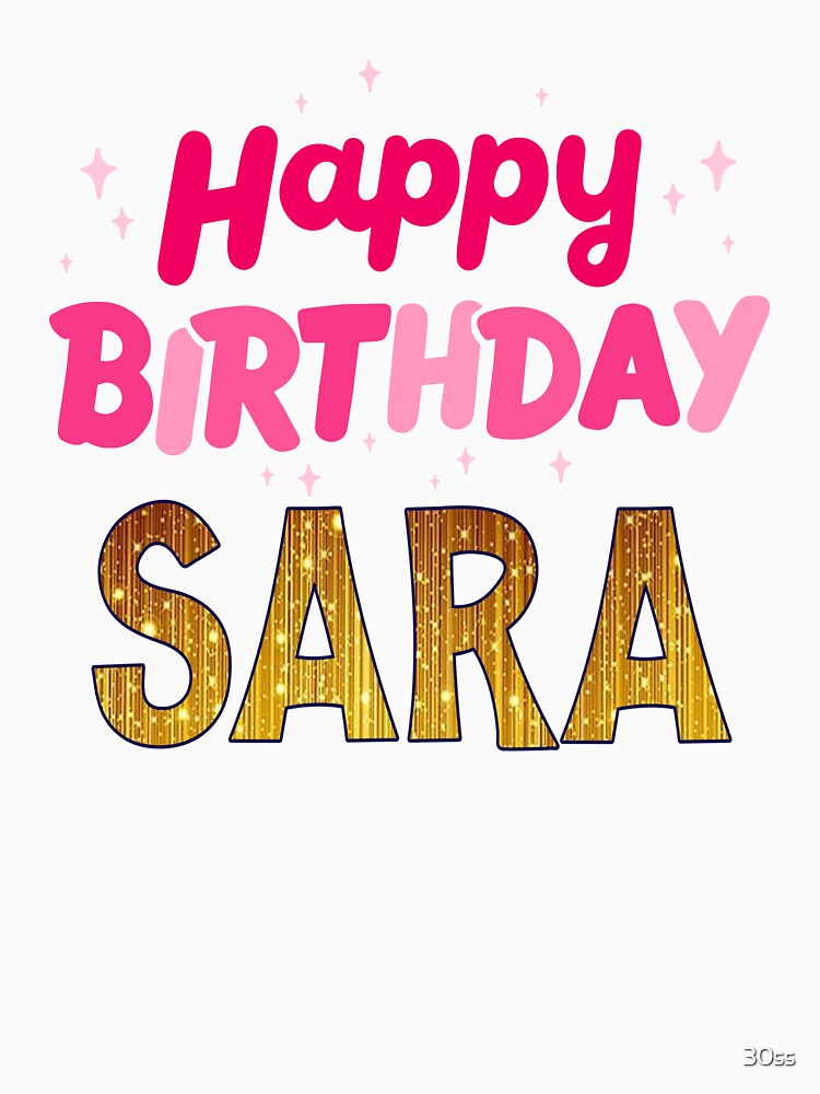 Happy birthday sara custom name sara by Amelia ART G