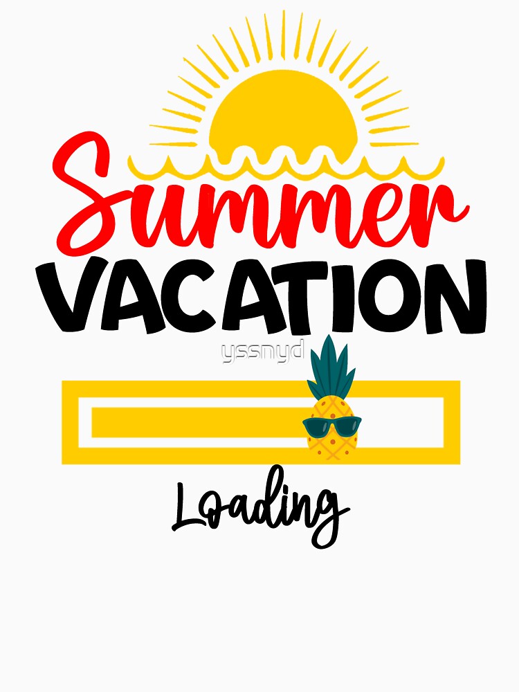 Funny Teacher Summer Vacation 2023, summer vacation loading by yssnyd