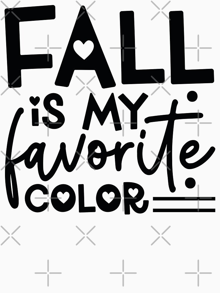 Fall Is My Favorite Color - Cute Autumn Season Retro Vintage Aesthetic Leaves Pumpkin Spice Gift by FuzionRaptor