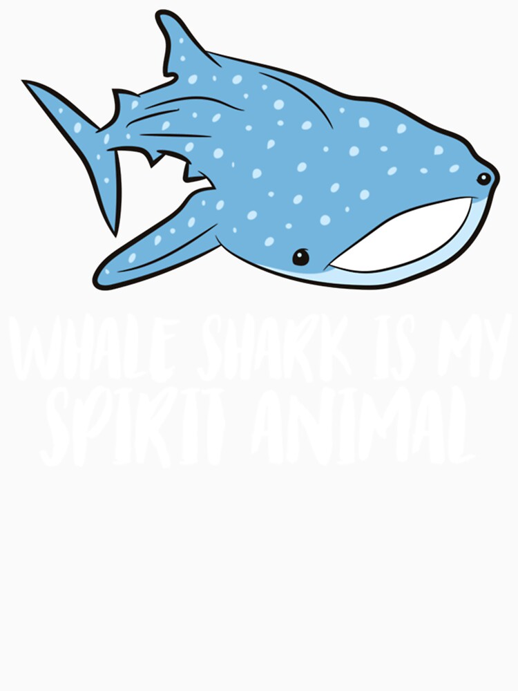 Whale Shark Is My Spirit Animal Cute Whale Shark by NouveauUShh
