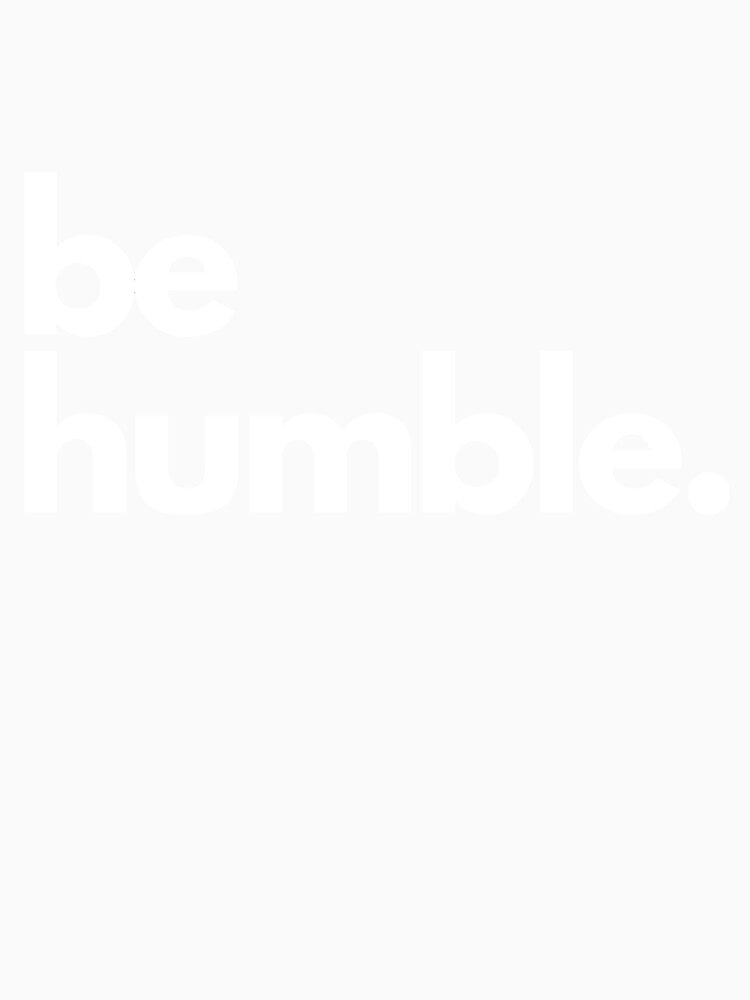 be humble by hachemi riadh