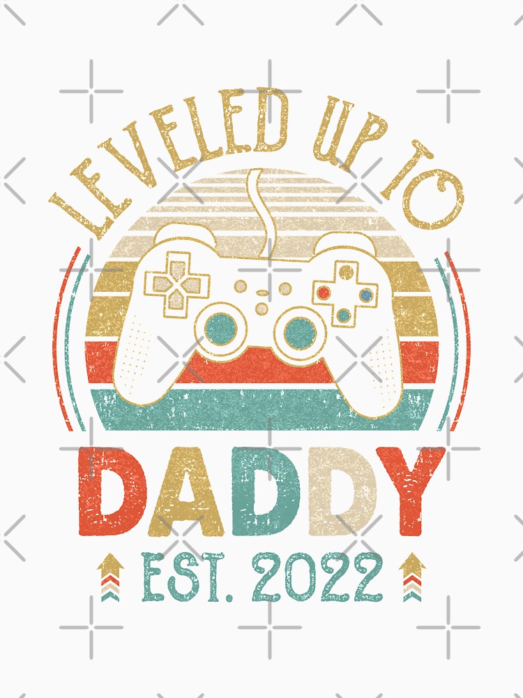 Leveled Up To Daddy 2022 Video Game Promoted To Daddy by Kayla Alice Mooney