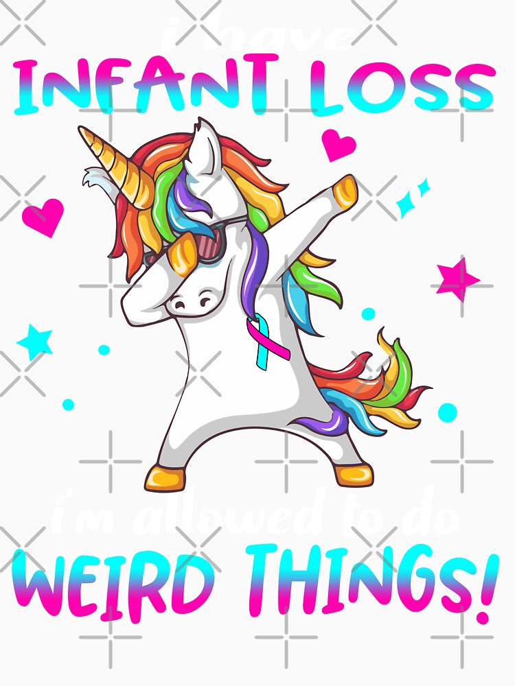 Infant Loss Warrior I'm Allowed To Do Weird Things by Brad-FI