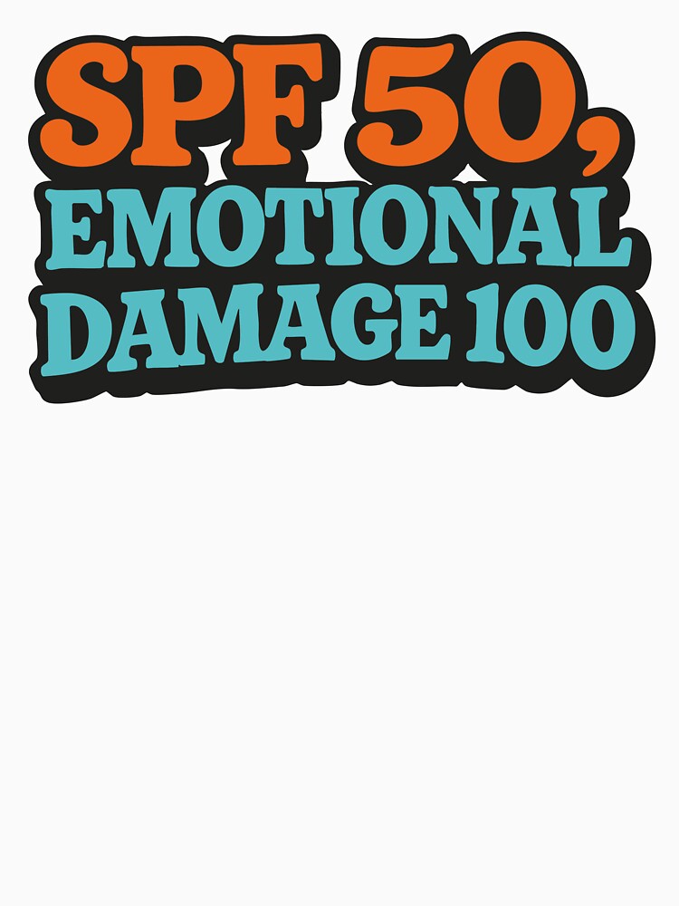 SPF 50 Emotional Damage 100 Funny Festival Shirt Rave Humor Gamer Festival Outfit by Tattee