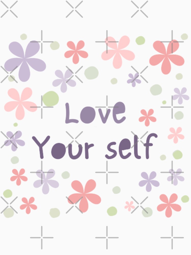 Love your self, inspirational life quote and cute floral design ( colour palette,color palete by Sanaura