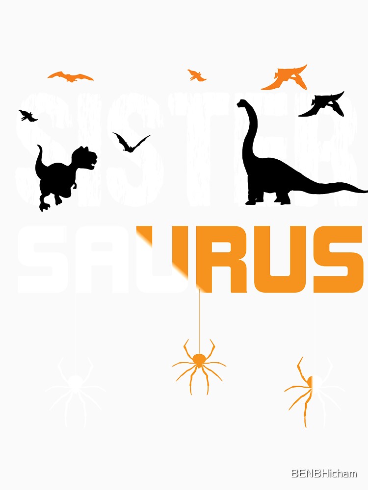 Sister Saurus Shirt, Dinosaur Mom Shirt, Funny Gift For Mom Wife Mothers Day Gift, by BENBHicham