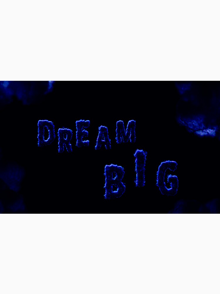 Dream Big by PixelPerch