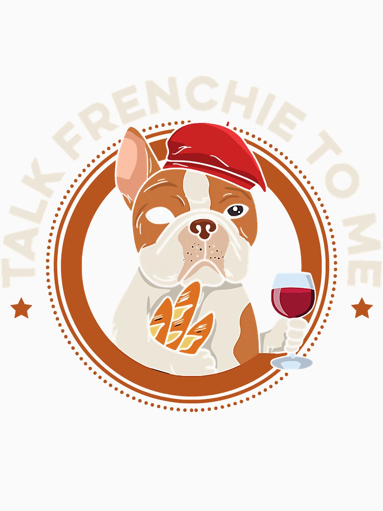 Talk Frenchie To Me A Frenchie Owner by saragrant39