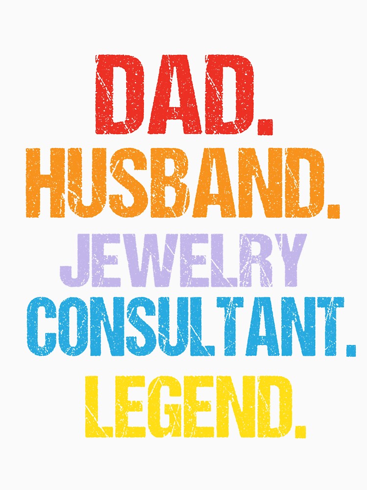 Jewelry Consultant Dad Husband Legend by ASSOUKI9