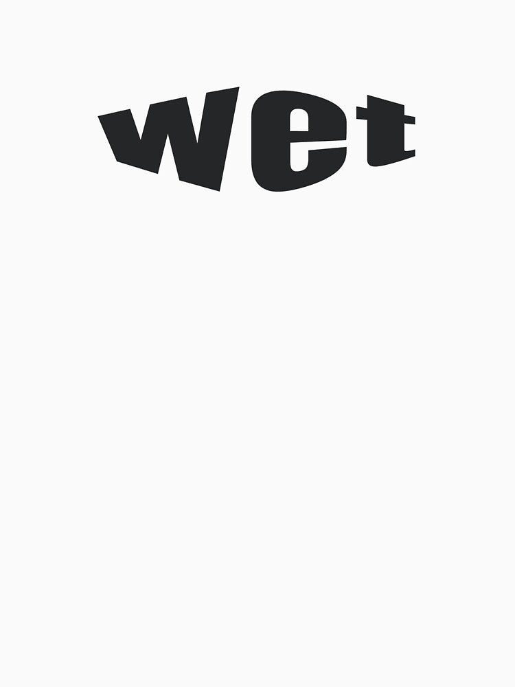 WET by sigmades