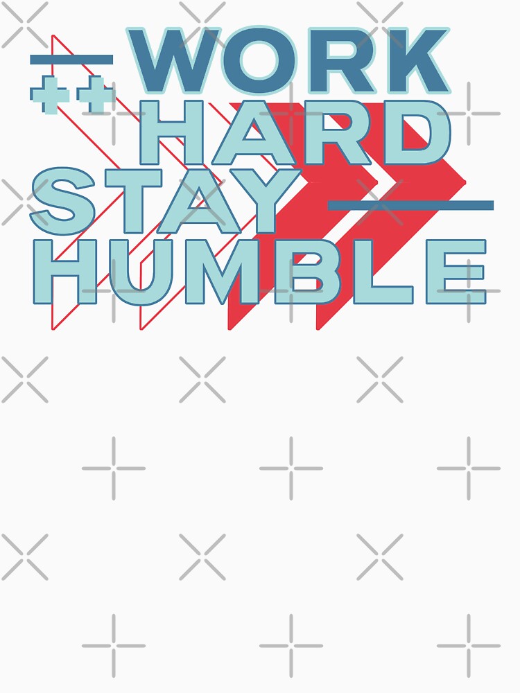 Work Hard Stay Humble Motivational Hustling by wingstar