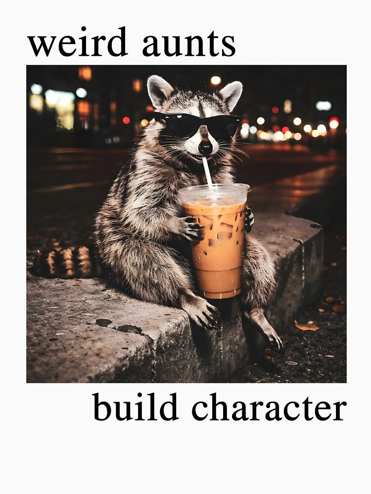 Weird Aunts Build Character by Luxuriouss