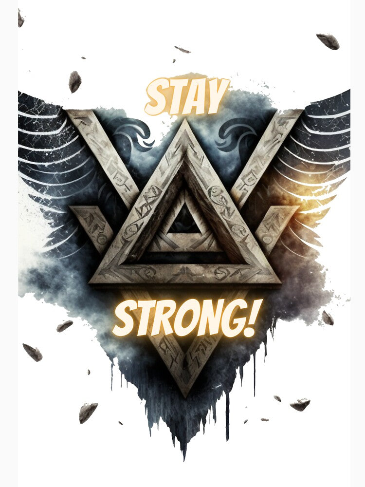 STAY STRONG VALKNUT VIKINGS by BigBasement