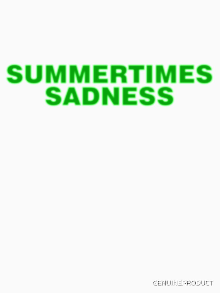 SUMMERTIMES SADNESS. by GENUINEPRODUCT
