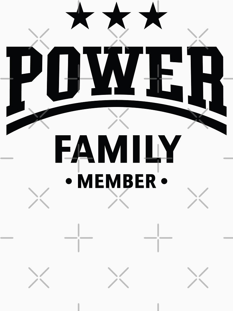 Power Family Member (Family / Black) by MrFaulbaum