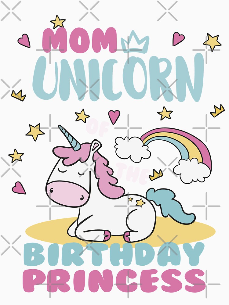 Mom of the Birthday Princess Unicorn Girl by binly123