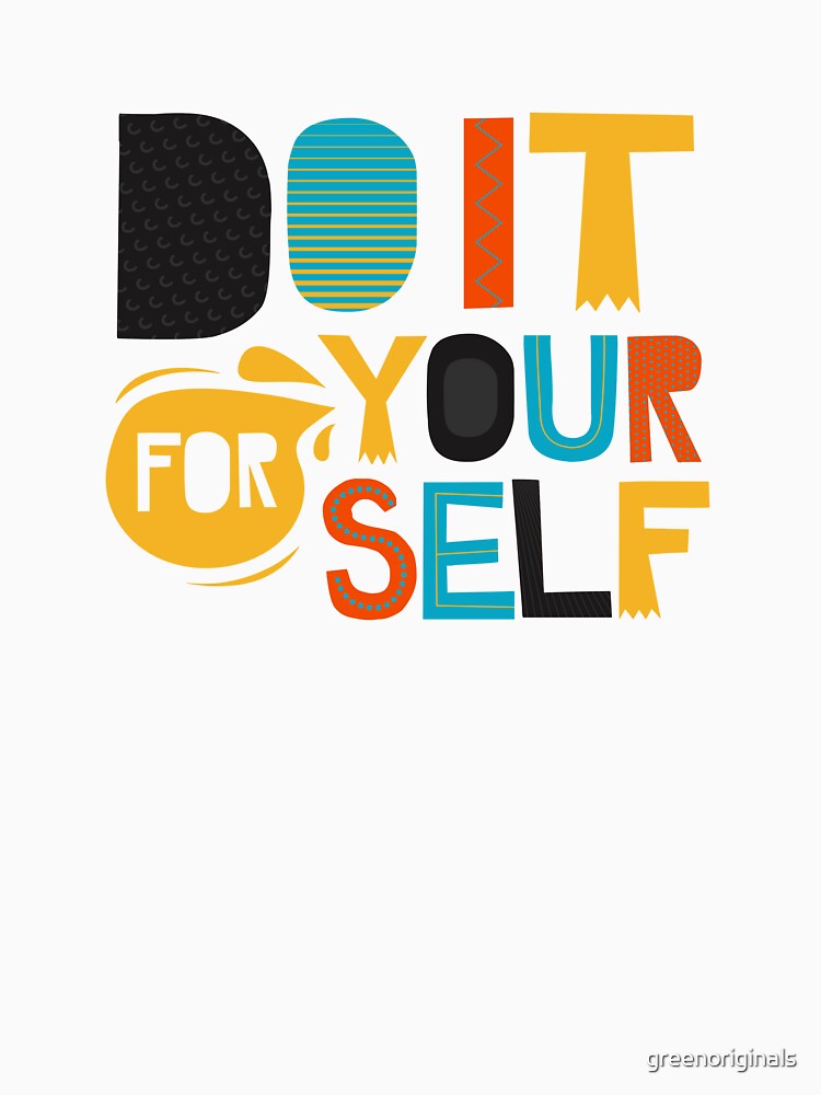 Do it for Yourself Inspirational and Motivational Quote by greenoriginals