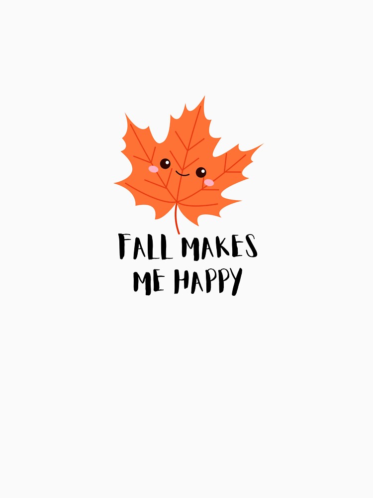Cute "FALL MAKES ME HAPPY" Graphic by CoolCrap-