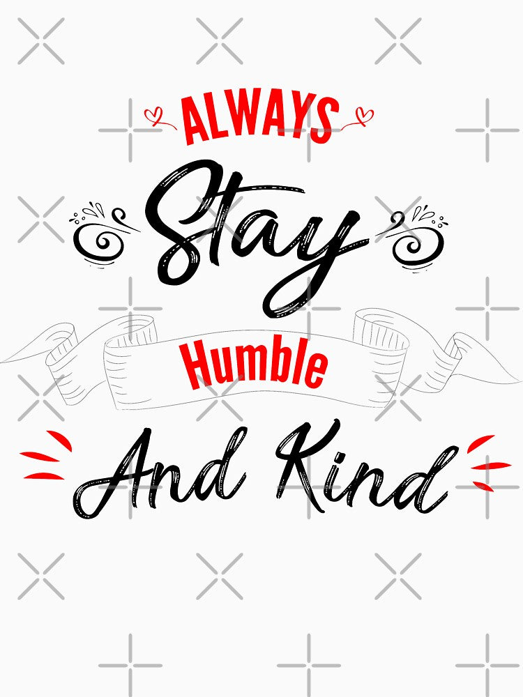 Always stay humble and kind # 3 by Achily