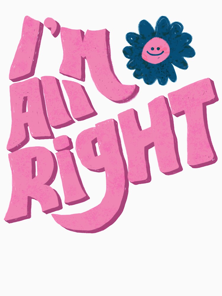 I'm All Right by kwbord