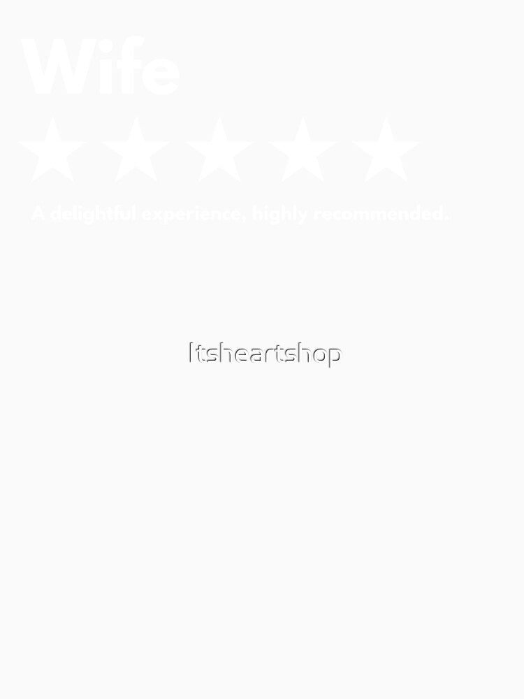 Wife Rated 5 Stars, Review Of Wife With 5 Stars by Itsheartshop