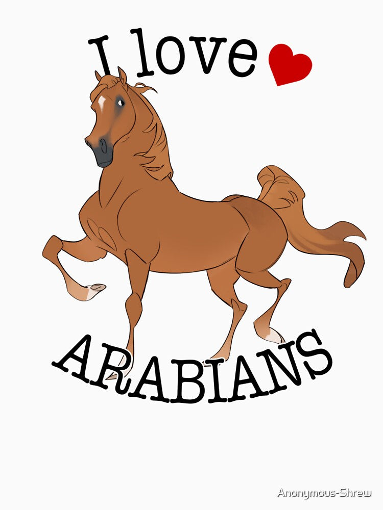 I Love Arabians by Anonymous-Shrew