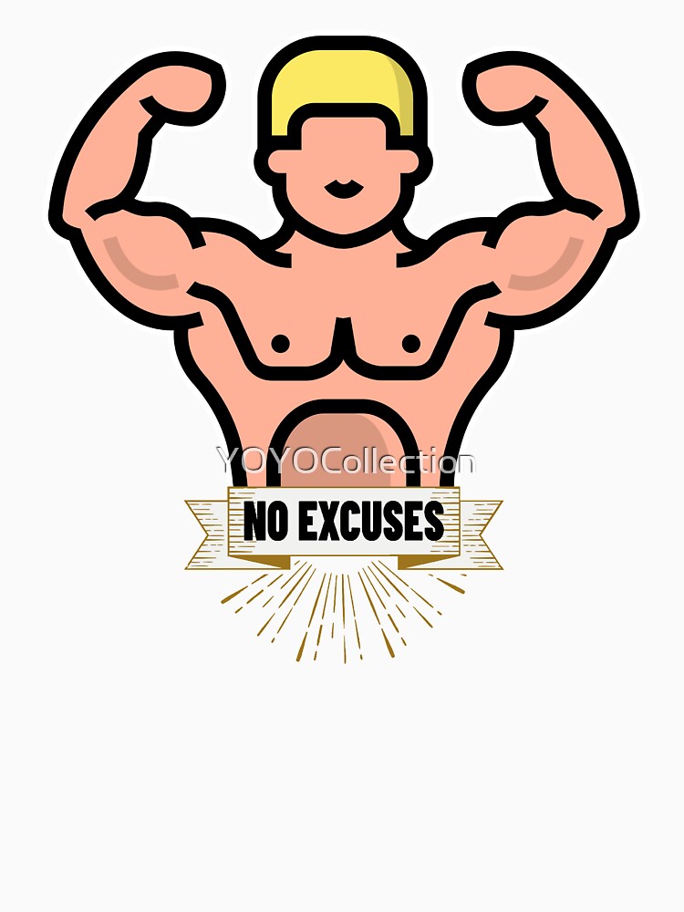 No Excuses Gym Motivation by YOYOCollection