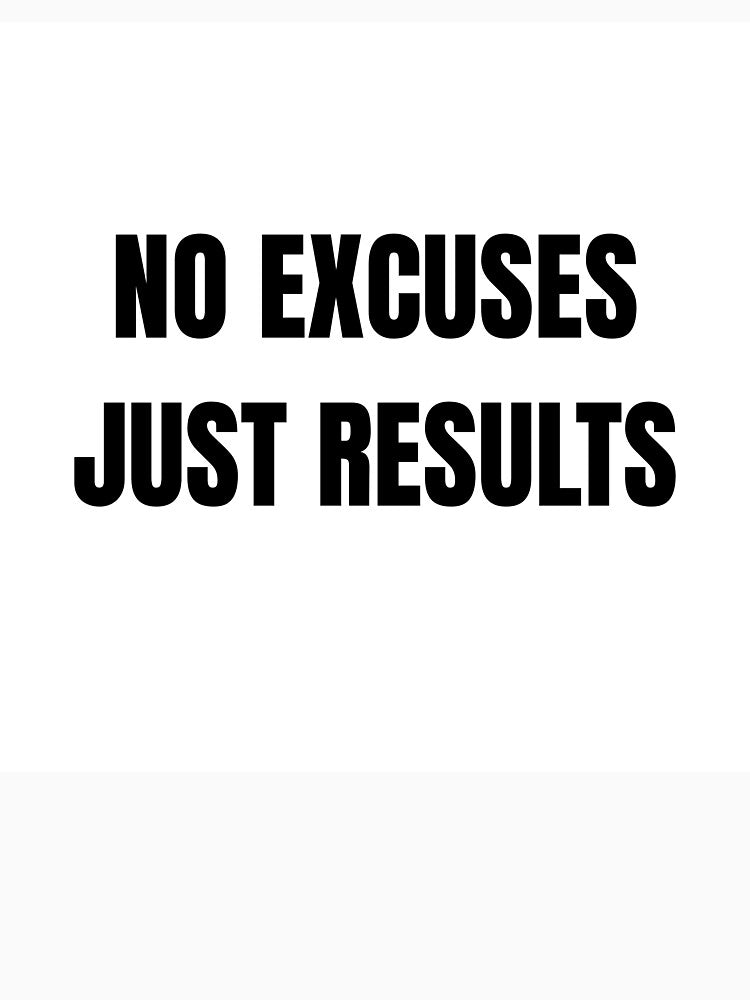 No Excuses Just Results Motivational Sticker by abanoubsamir938