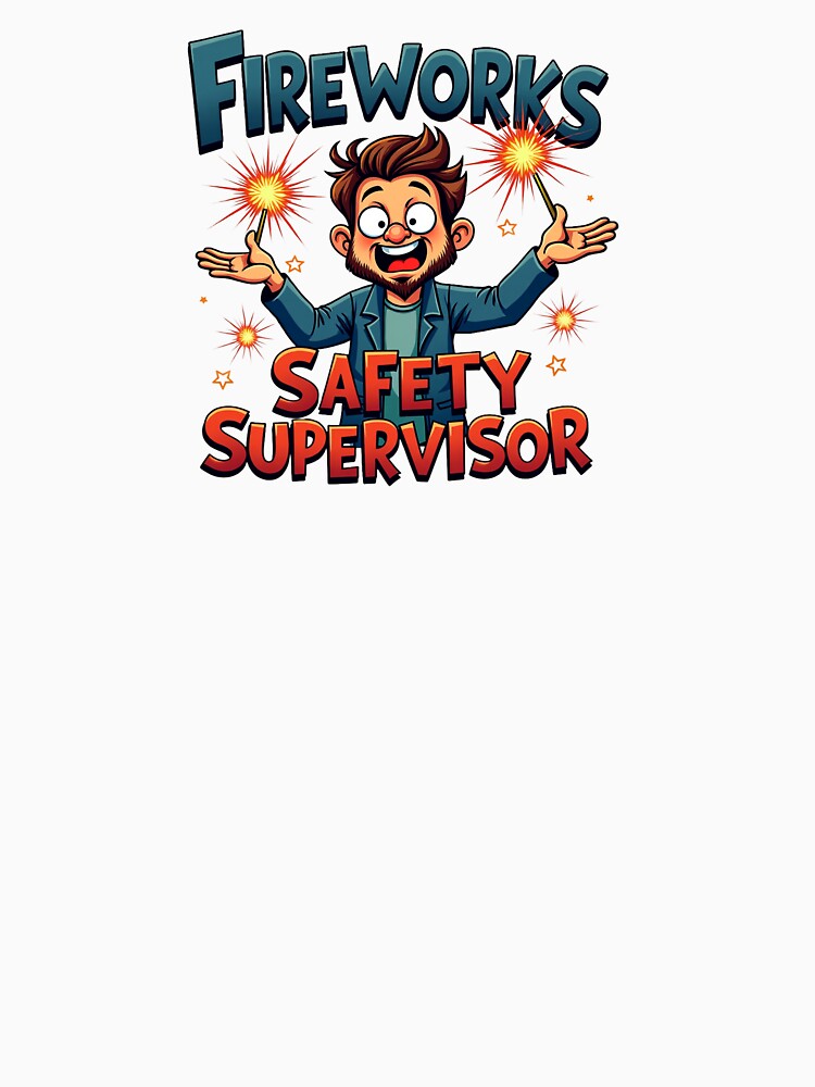 Funny 4th of July Shirt – Fireworks Safety Supervisor Joke Tee by SNW-Collective