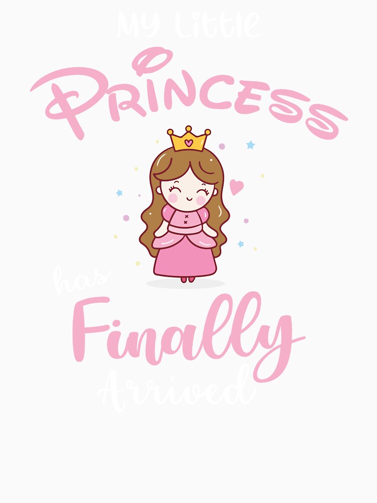 My Little Princess Has Finally Arrived – Baby Girl Newborn Quote by WanderlandCen