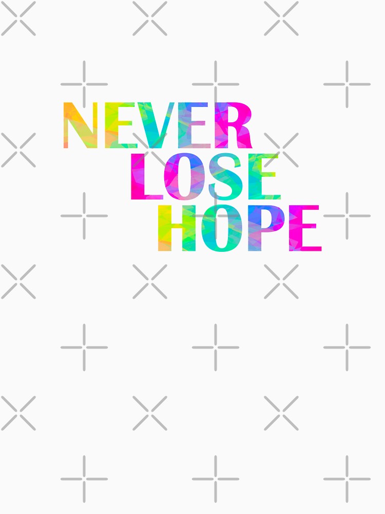 Never Lose Hope by HiddenStar02