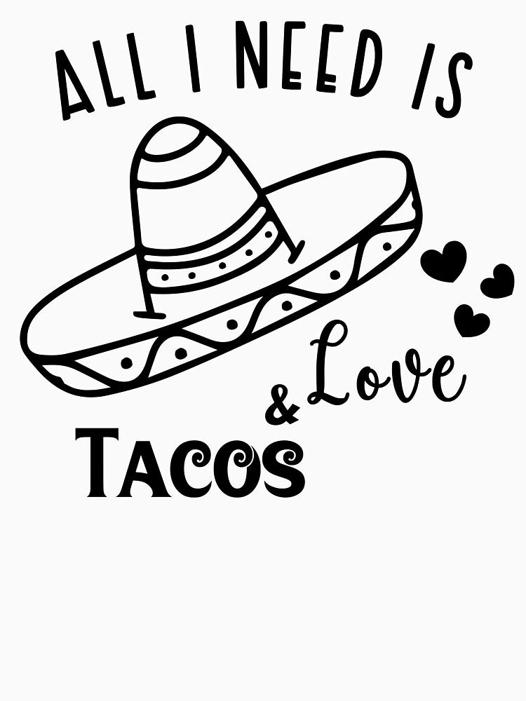 Funny Valentines T-Shirt Tacos & Love by SAFORDO
