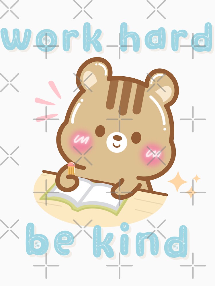 Cute Kawaii Chipmunk Work Hard and Be Kind by cutecozynook