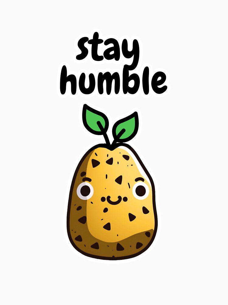 Stay Humble by ChaiTees