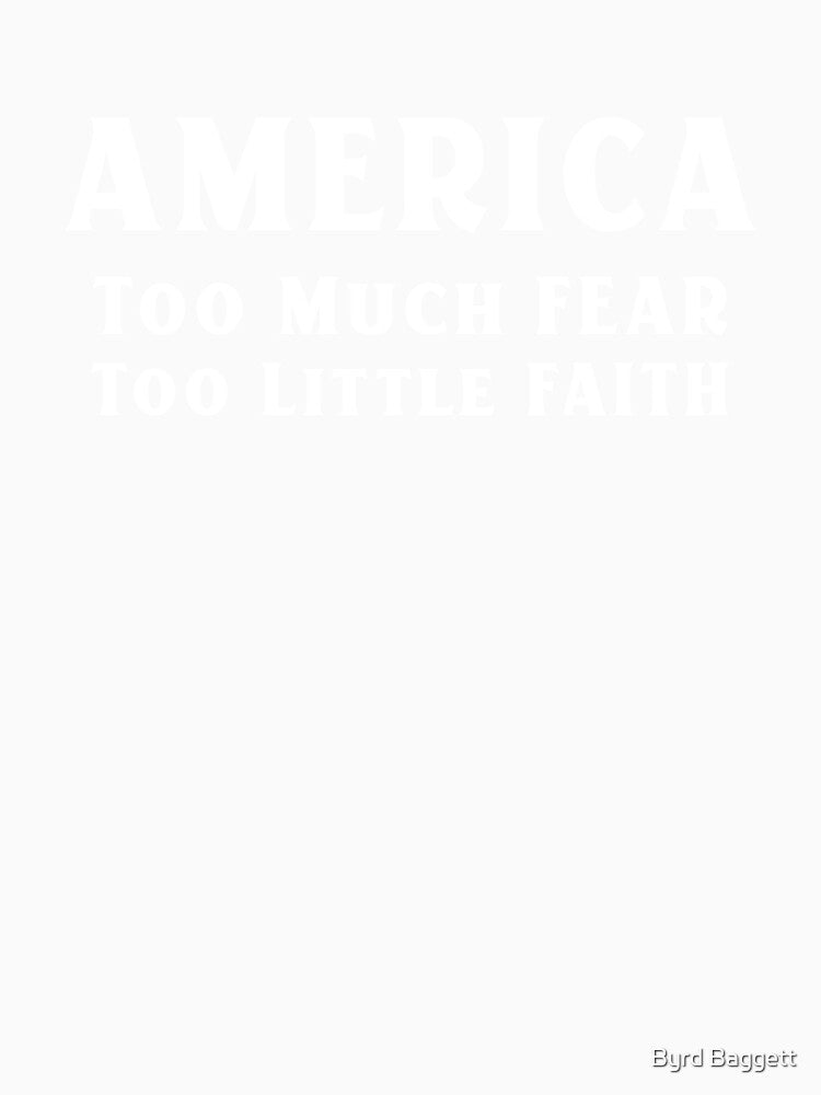 America: Faith or Fear? by Byrd Baggett