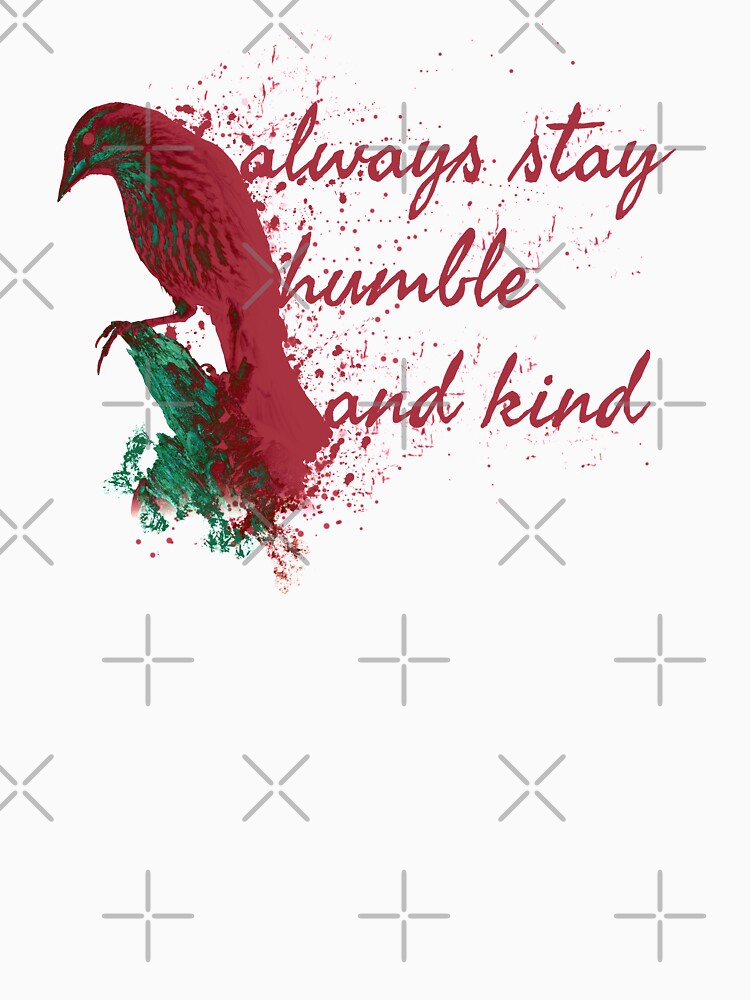 Aways stay Humble and Kind Bird v2 by RafaelLima7