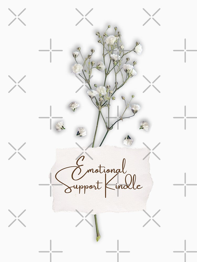 Is My Emotional Support Kindle, cool design by Sun Rise