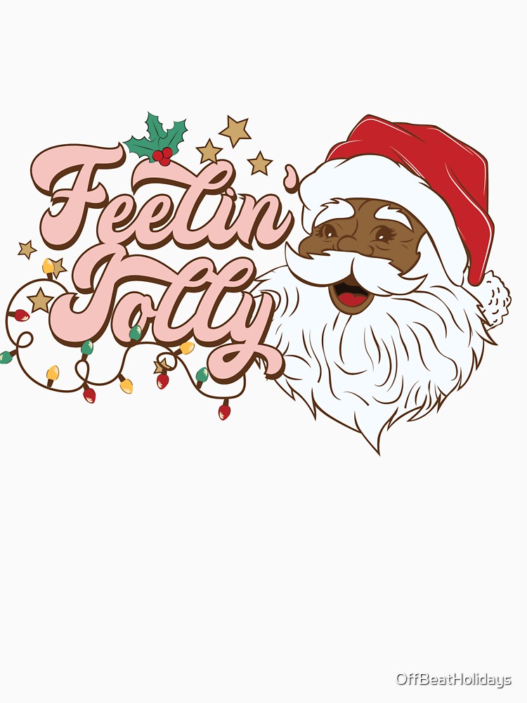 Feelin' Jolly Retro Vintage Black Santa Claus - 70's Groovy by OffBeatHolidays