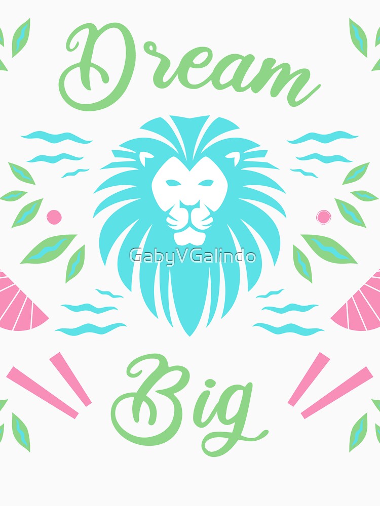 dream big positive quote by GabyVGalindo