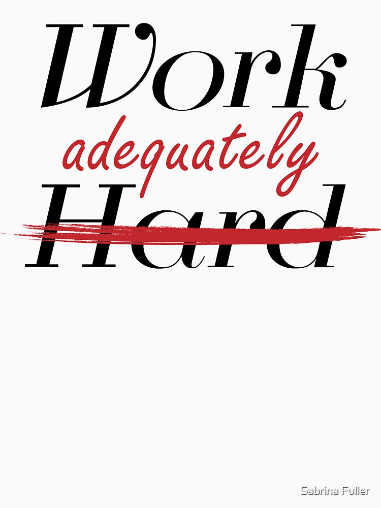 Work Adequately by Sabrina Fuller