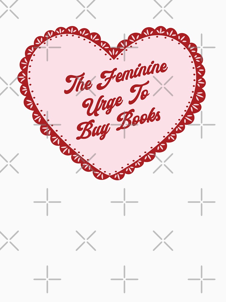 Copy of The Feminine Urge To Buy Books Pink Heart by BookWishEra