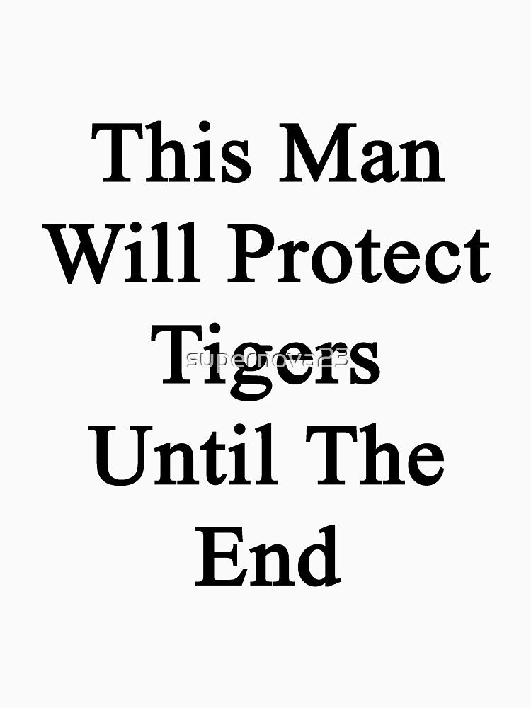 This Man Will Protect Tigers Until The End by supernova23