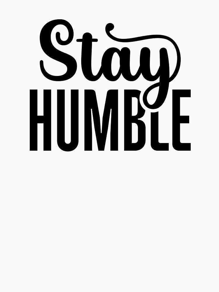 Stay Humble by MindWell