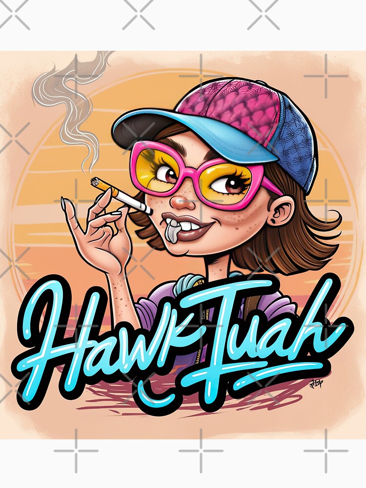 Hawk Tuah Funny by teamph