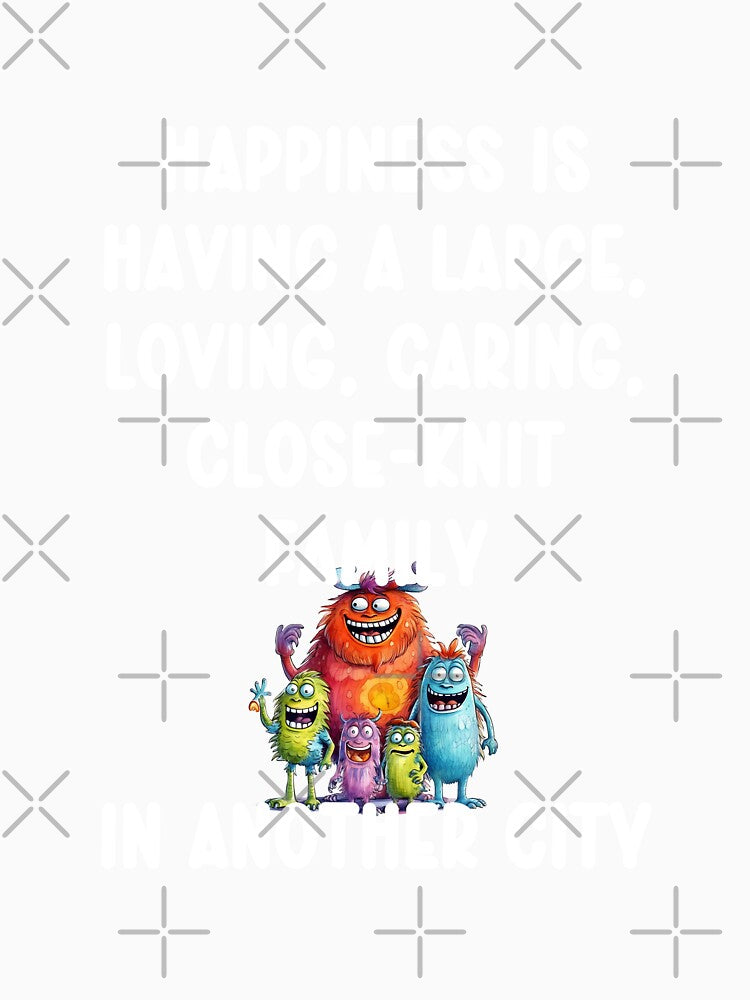 Happiness is having a large, loving family in an other city by Gevover