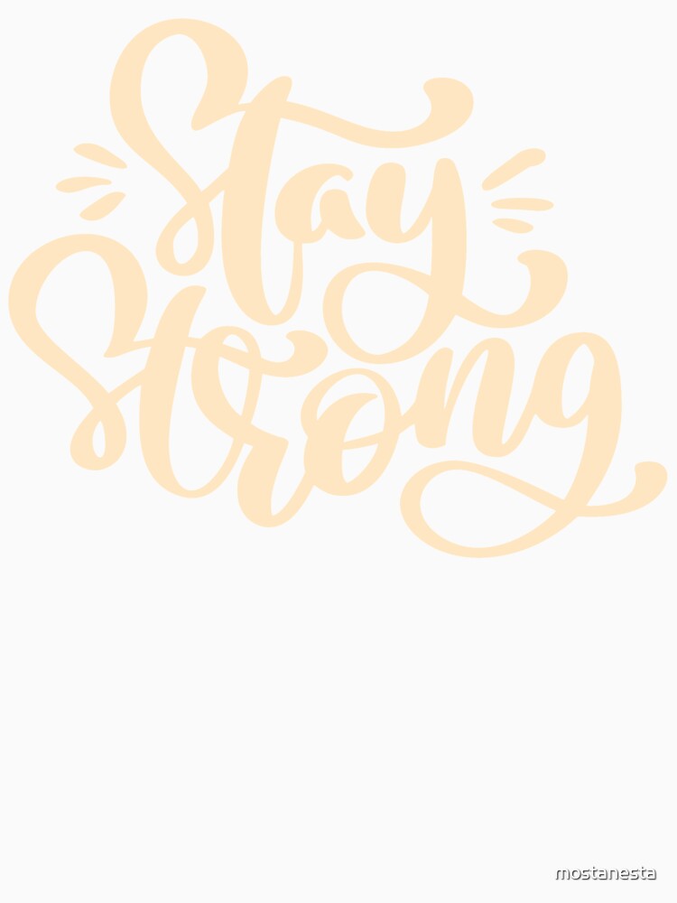 Stay Strong by mostanesta