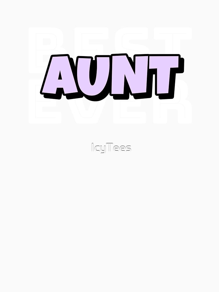Best Aunt Ever by IcyTees