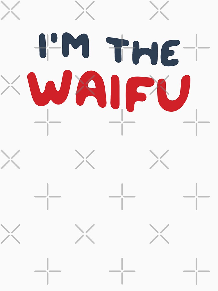 I'm the Waifu / If Found, Please Return to the Waifu (Couple Shirt) Version 3 by teeworthy