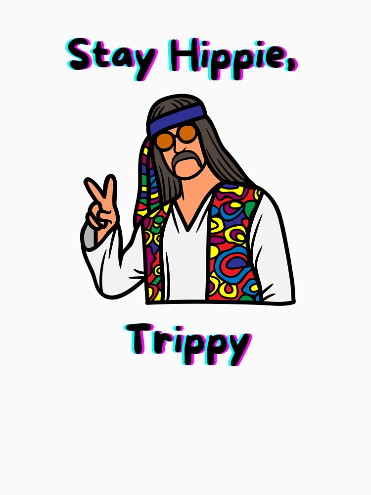 Stay Hippie, Trippy: Retro Peace Vibes by CoolCrap-