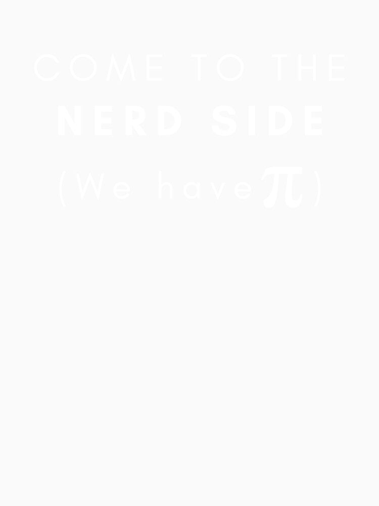 Come the the Nerd Side by LiToDesignCo